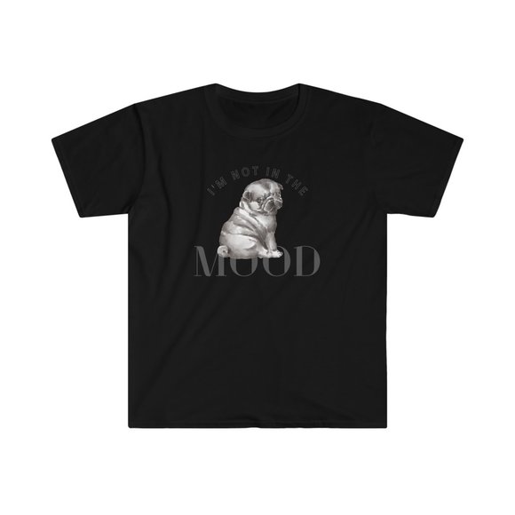 "I'm Not In The Mood" Pug Lover T Shirt - Picture 10 of 11